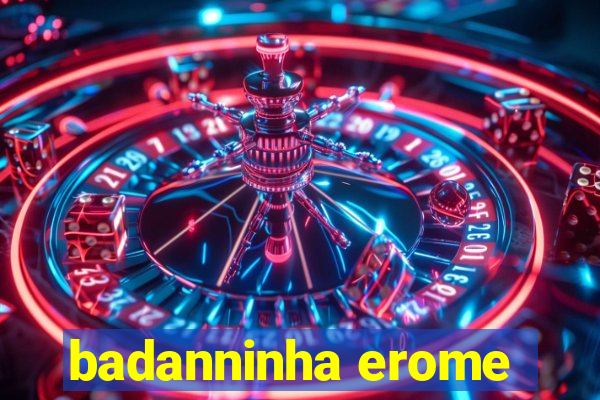 badanninha erome