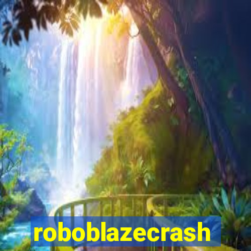 roboblazecrash