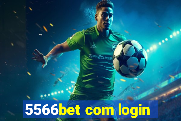 5566bet com login