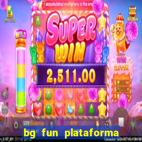 bg fun plataforma de jogos