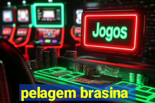 pelagem brasina