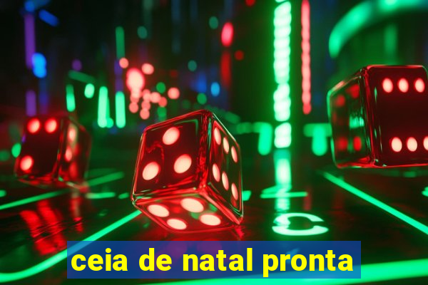 ceia de natal pronta