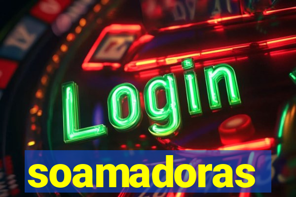 soamadoras