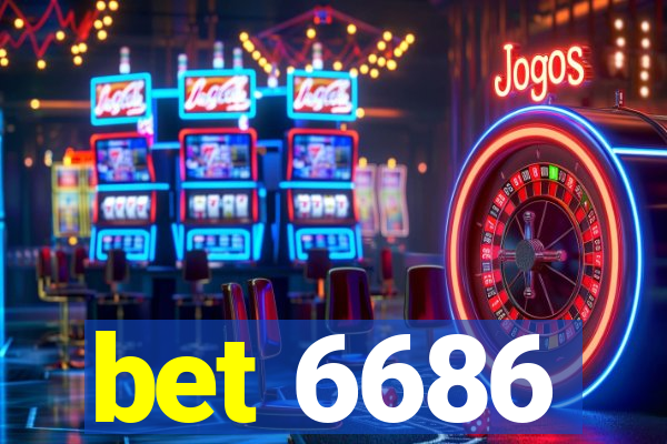 bet 6686