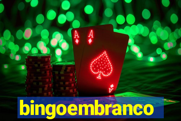 bingoembranco