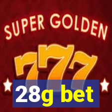 28g bet