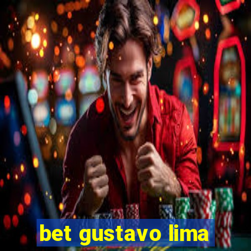 bet gustavo lima