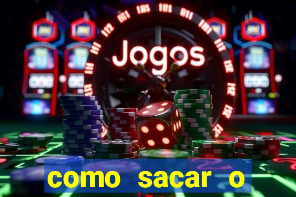 como sacar o dinheiro do jogo fortune tiger no celular