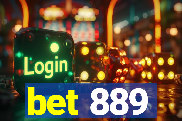 bet 889