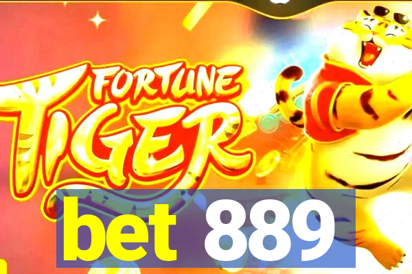 bet 889