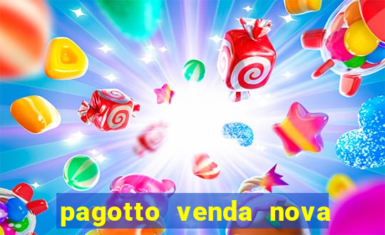 pagotto venda nova do imigrante