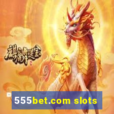 555bet.com slots