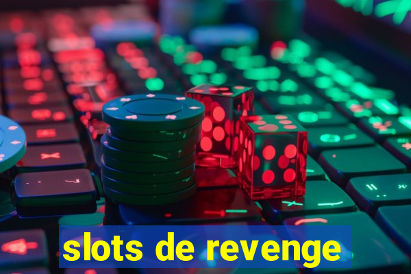 slots de revenge