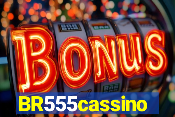 BR555cassino