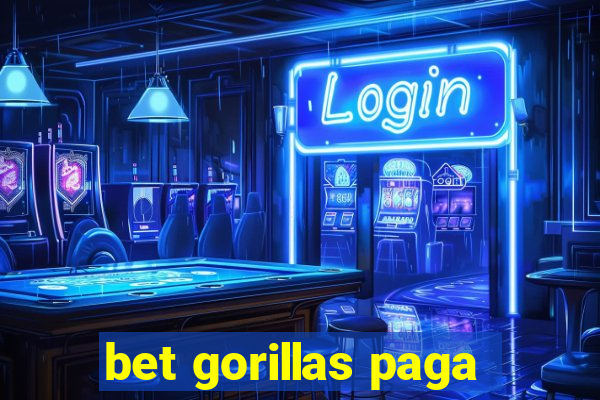 bet gorillas paga