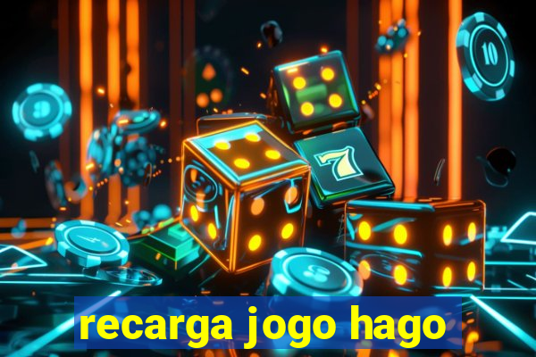 recarga jogo hago