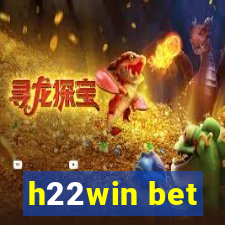 h22win bet