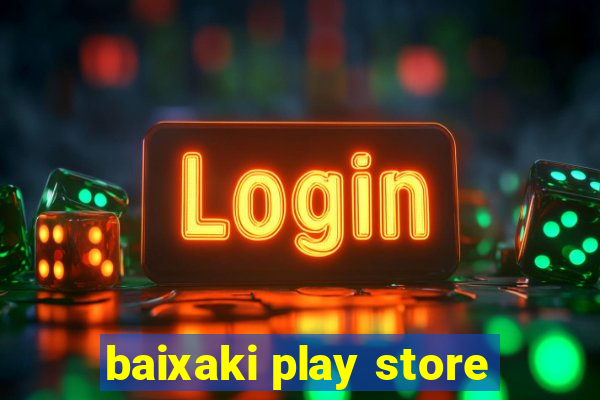 baixaki play store