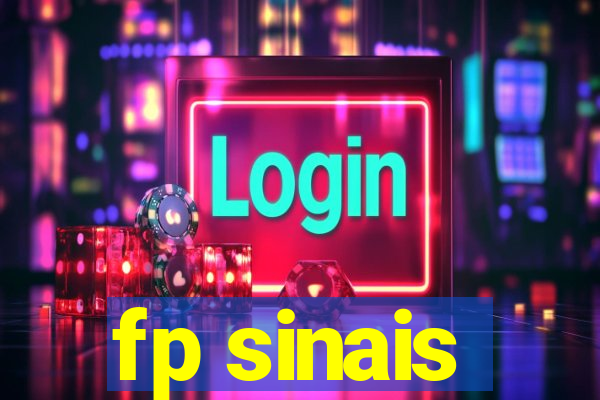 fp sinais