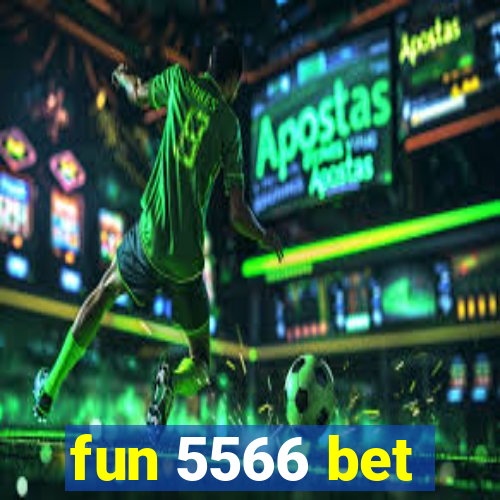 fun 5566 bet