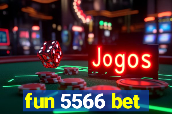 fun 5566 bet