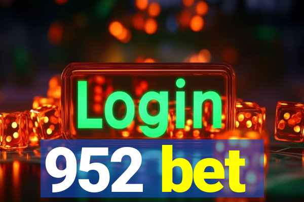 952 bet