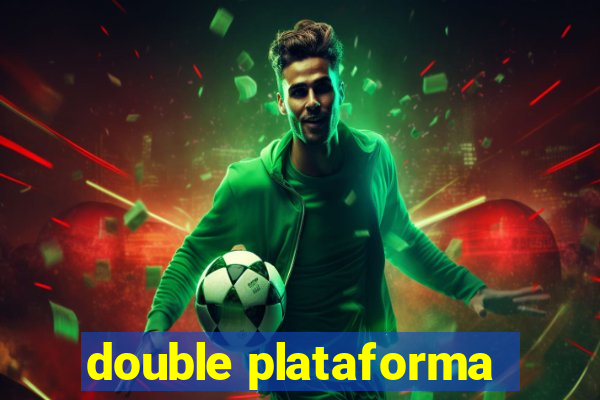 double plataforma