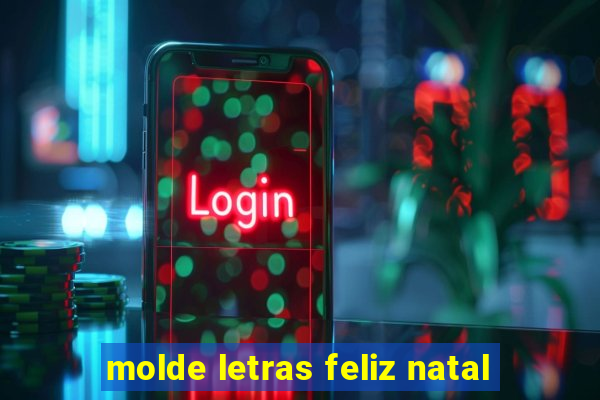 molde letras feliz natal