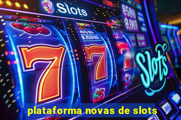 plataforma novas de slots