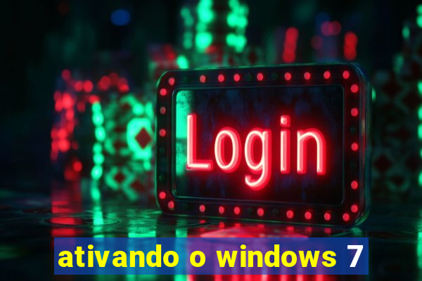 ativando o windows 7