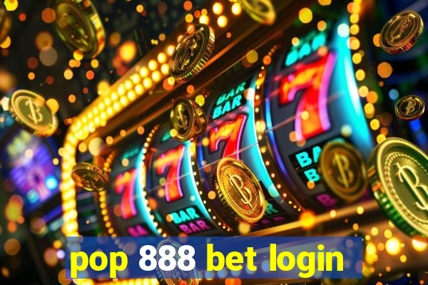 pop 888 bet login