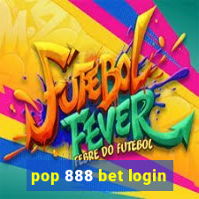 pop 888 bet login