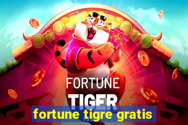 fortune tigre gratis