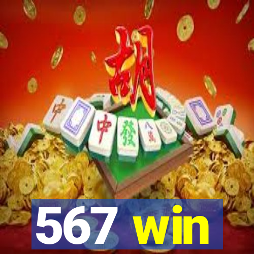 567 win