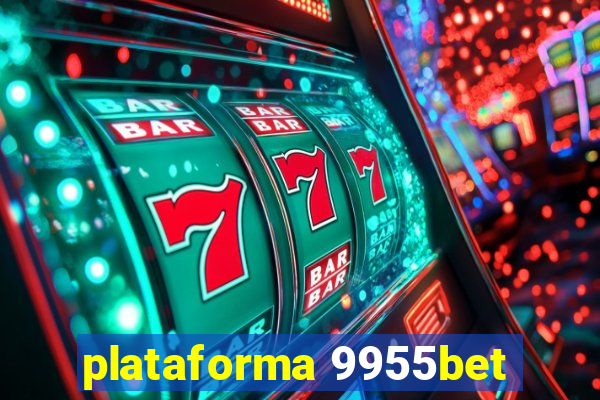 plataforma 9955bet