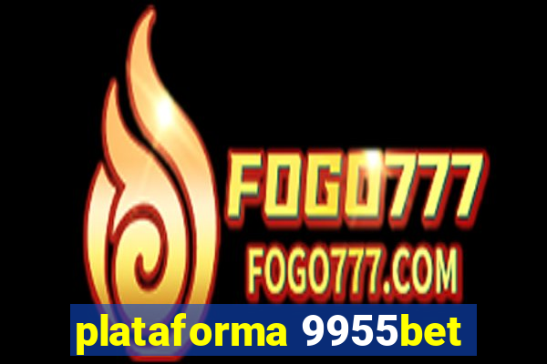 plataforma 9955bet