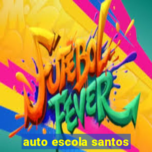 auto escola santos