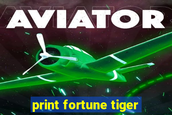 print fortune tiger