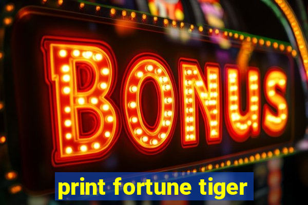 print fortune tiger