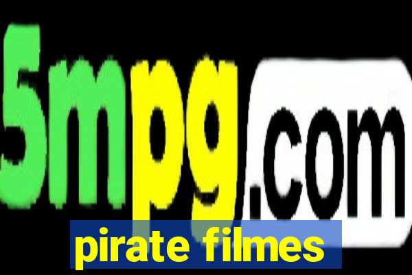 pirate filmes