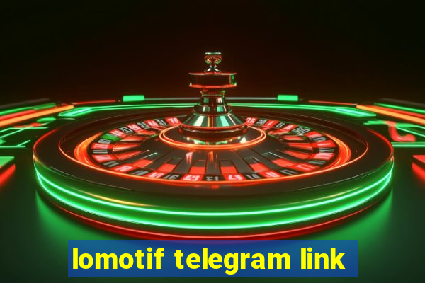 lomotif telegram link