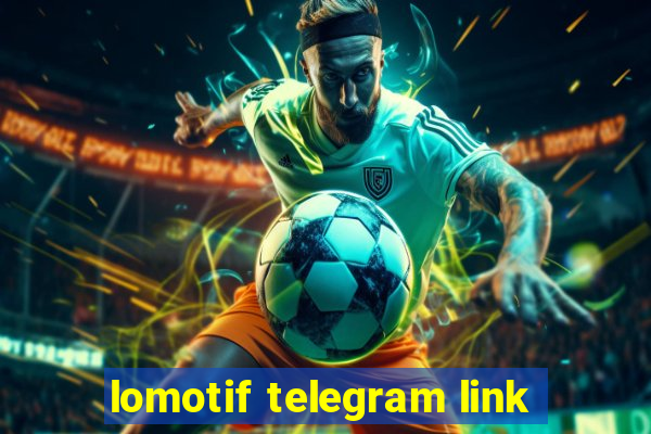 lomotif telegram link