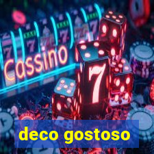 deco gostoso