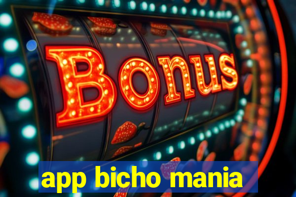 app bicho mania