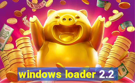 windows loader 2.2