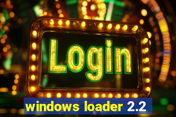 windows loader 2.2