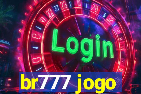 br777 jogo