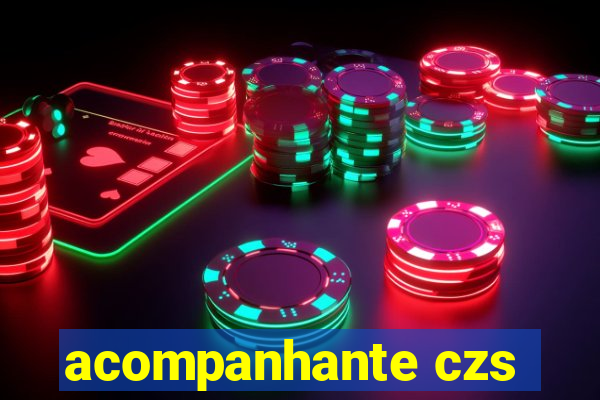 acompanhante czs