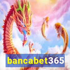 bancabet365