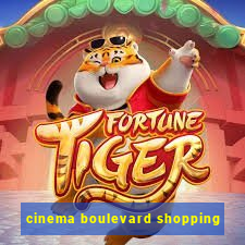 cinema boulevard shopping